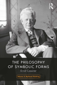 Titelbild: The Philosophy of Symbolic Forms, Volume 2 1st edition 9781138907201