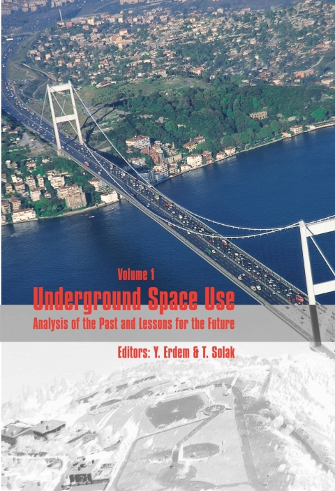 Cover image for book Underground Space Use. Analysis of the Past and Lessons for the Future, Two Volume Set