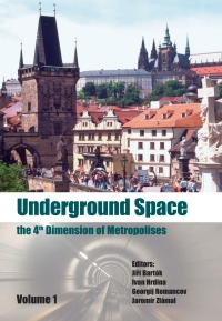 Cover image: Underground Space - The 4th Dimension of Metropolises, Three Volume Set 1st edition 9780415408073