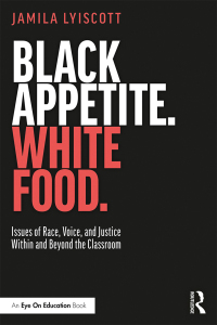 Titelbild: Black Appetite. White Food. 1st edition 9781138480667