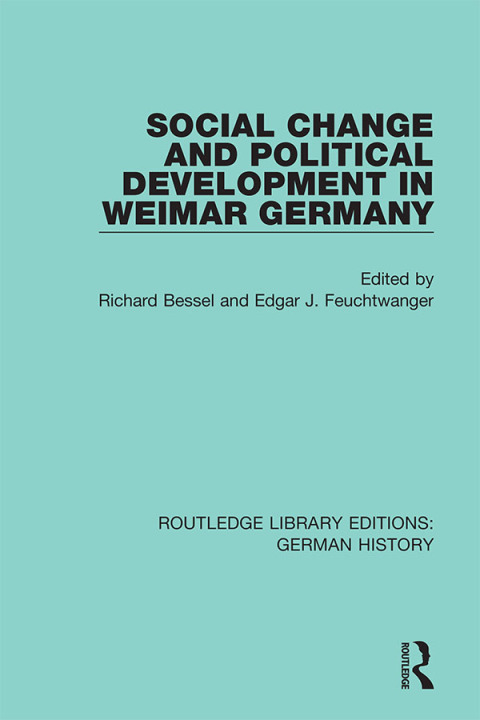 Cover image for book Social Change and Political Development in Weimar Germany