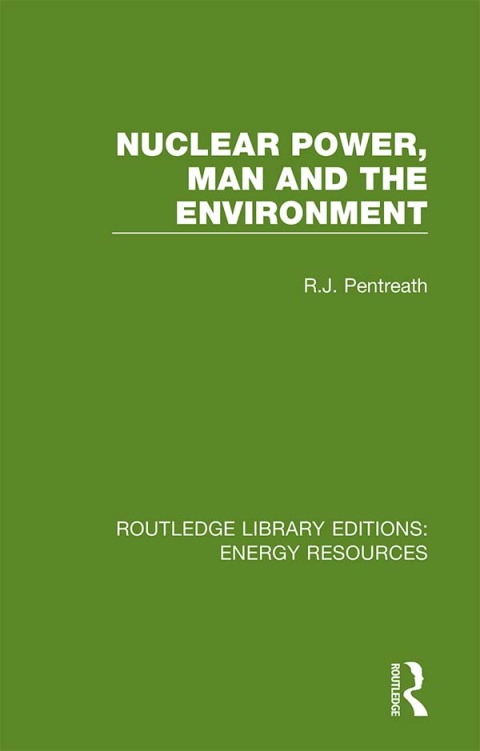 Cover image for book Nuclear Power, Man and the Environment