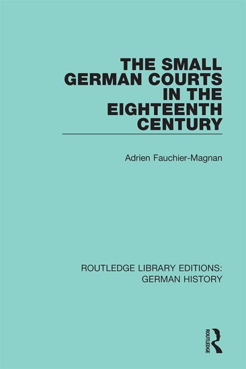 Cover image for book The Small German Courts in the Eighteenth Century
