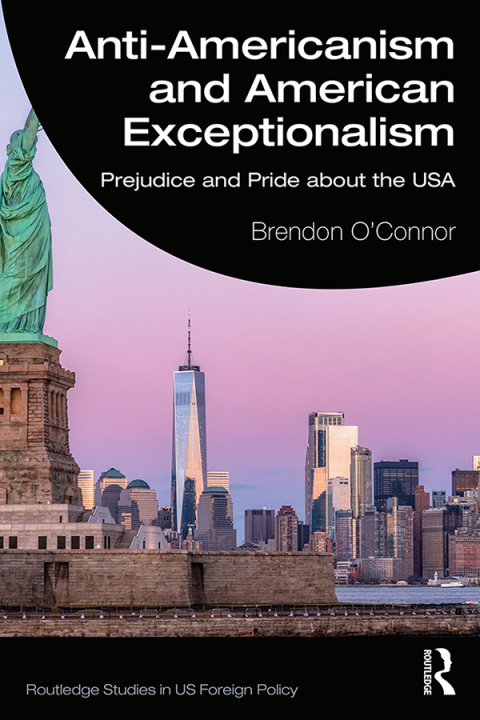 Cover image for book Anti-Americanism and American Exceptionalism