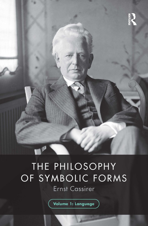 Cover image for book The Philosophy of Symbolic Forms, Volume 1