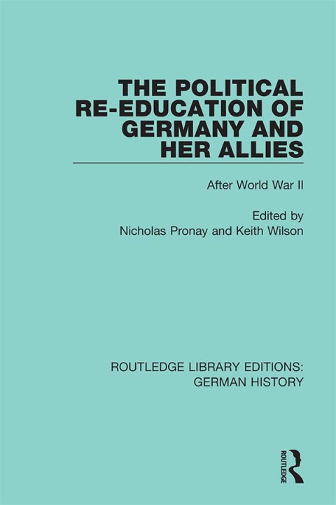 Cover image for book The Political Re-Education of Germany and her Allies