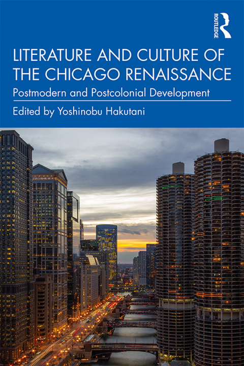 Cover image for book Literature and Culture of the Chicago Renaissance