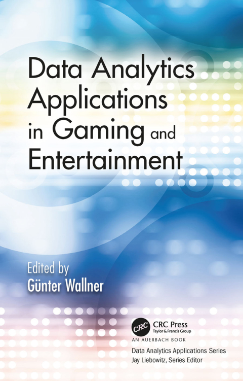 Cover image for book Data Analytics Applications in Gaming and Entertainment