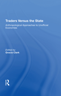 Cover image: Traders Versus The State 1st edition 9780367214784