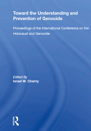 Toward The Understanding And Prevention Of Genocide