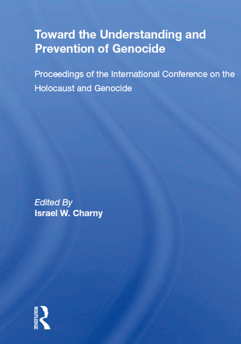 Cover image for book Toward The Understanding And Prevention Of Genocide