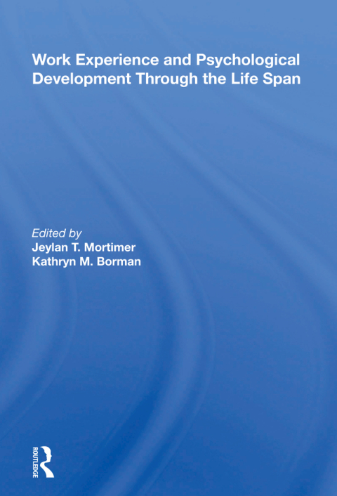 Cover image for book Work Experience And Psychological Development Through The Life Span