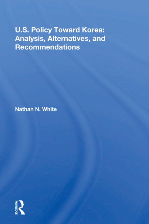 Cover image for book U.S. Policy Toward Korea