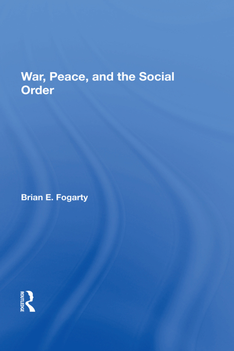 Cover image for book War, Peace, And The Social Order
