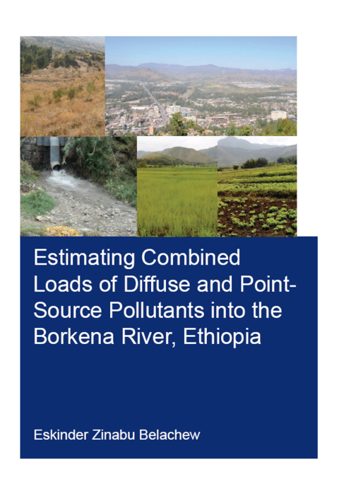 Cover image for book Estimating Combined Loads of Diffuse and Point-Source Pollutants Into the Borkena River, Ethiopia