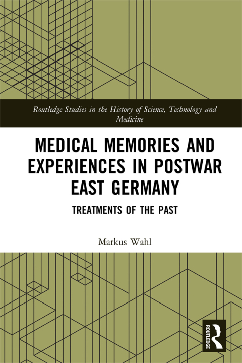 Cover image for book Medical Memories and Experiences in Postwar East Germany
