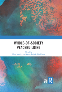 Cover image: Whole-of-Society Peacebuilding 1st edition 9780367729882