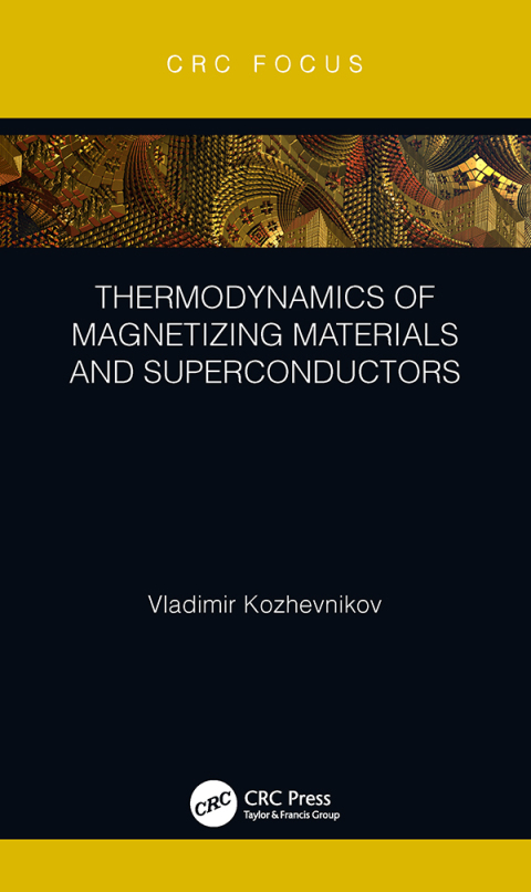 Cover image for book Thermodynamics of Magnetizing Materials and Superconductors