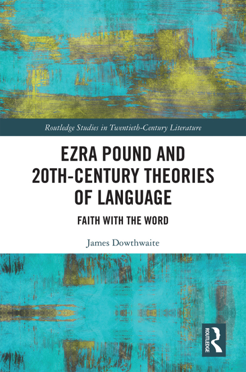 Cover image for book Ezra Pound and 20th-Century Theories of Language