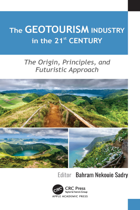 Cover image for book The Geotourism Industry in the 21st Century