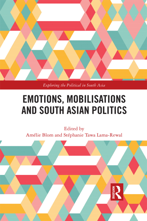 Cover image for book Emotions, Mobilisations and South Asian Politics