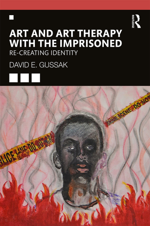 Cover image for book Art and Art Therapy with the Imprisoned