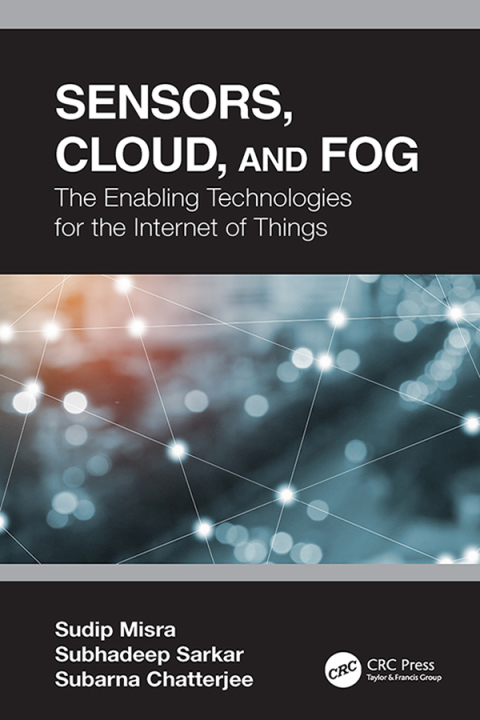 Sensors, Cloud, and Fog 