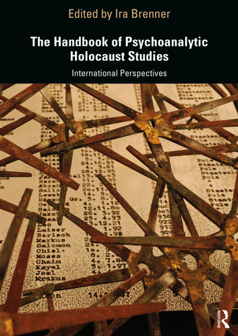 Cover image for book The Handbook of Psychoanalytic Holocaust Studies