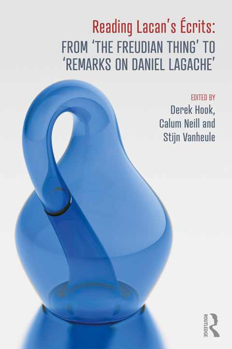 Cover image for book Reading Lacan's Écrits: From ‘The Freudian Thing’ to 'Remarks on Daniel Lagache'