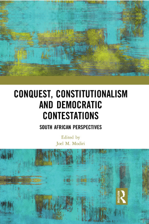 Cover image for book Conquest, Constitutionalism and Democratic Contestations
