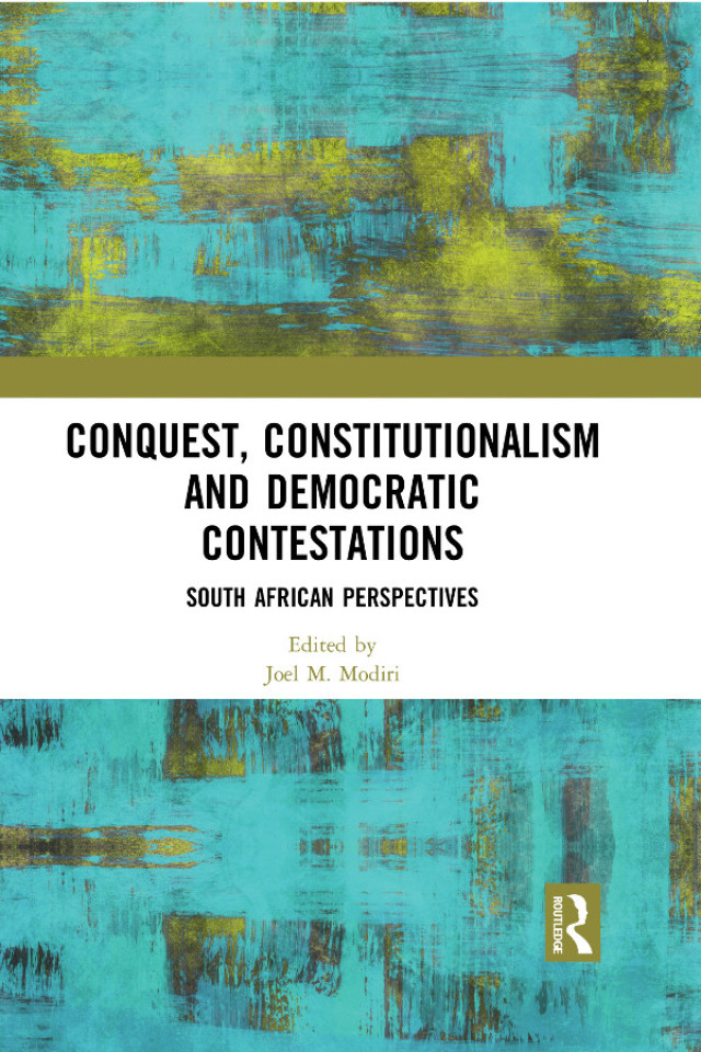Conquest, Constitutionalism and Democratic Contestations