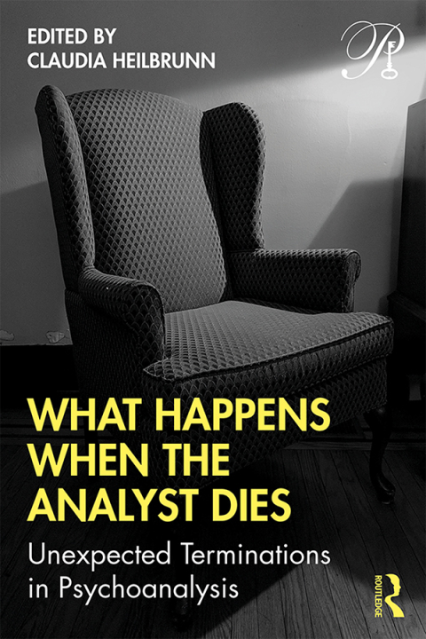 Cover image for book What Happens When the Analyst Dies