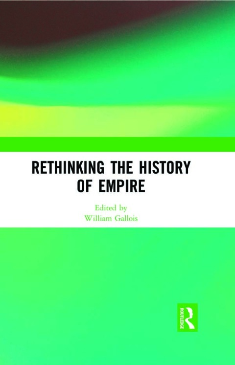Cover image for book Rethinking the History of Empire
