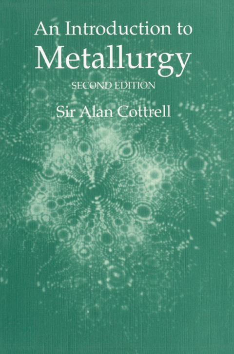 Cover image for book An Introduction to Metallurgy, Second Edition