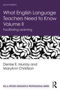 Cover image: What English Language Teachers Need to Know Volume II 2nd edition 9780367225773