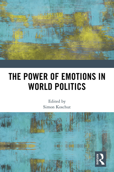 Cover image for book The Power of Emotions in World Politics