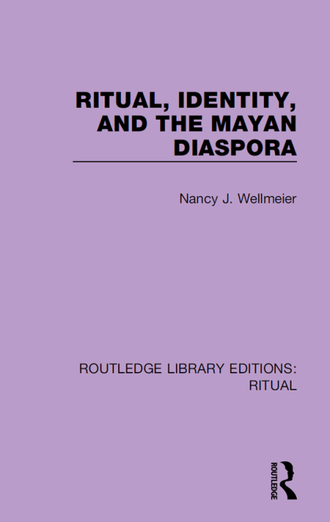 Cover image for book Ritual, Identity, and the Mayan Diaspora