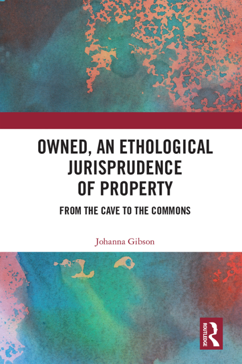 Cover image for book Owned, An Ethological Jurisprudence of Property