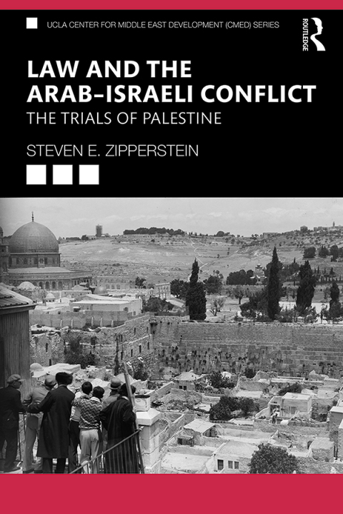Cover image for book Law and the Arab–Israeli Conflict