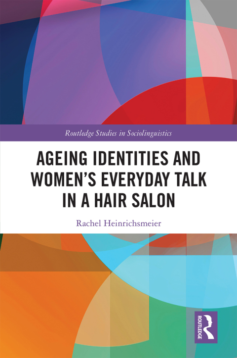 Cover image for book Ageing Identities and Women’s Everyday Talk in a Hair Salon