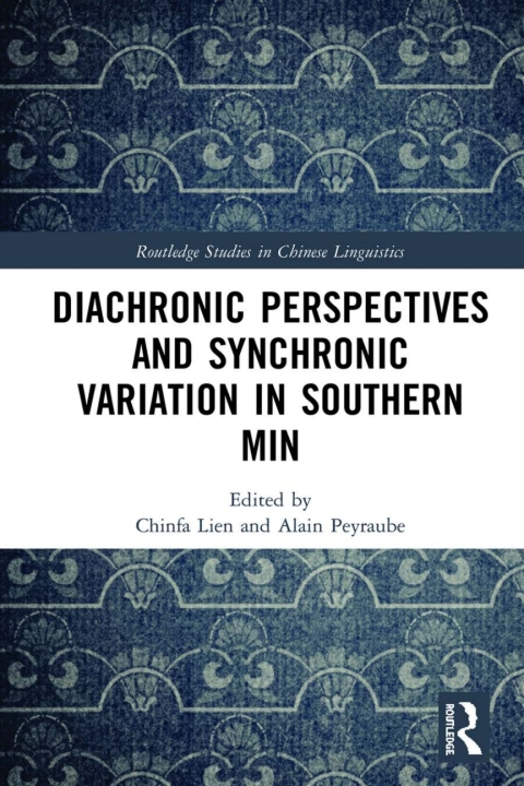 Cover image for book Diachronic Perspectives and Synchronic Variation in Southern Min