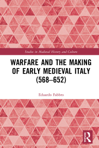 Imagen de portada: Warfare and the Making of Early Medieval Italy (568–652) 1st edition 9780367233662