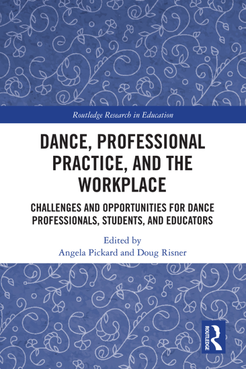 Dance, Professional Practice, and the Workplace 