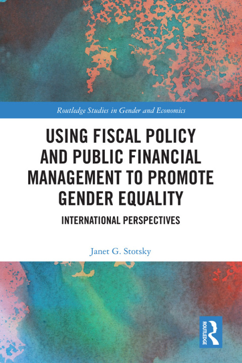 Cover image for book Using Fiscal Policy and Public Financial Management to Promote Gender Equality