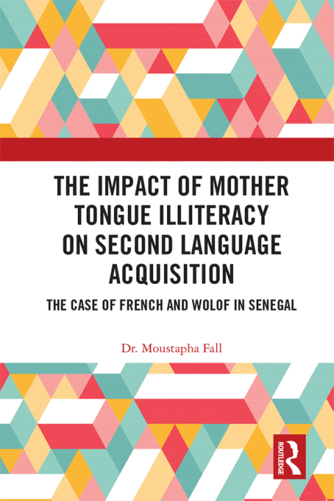 Cover image for book The Impact of Mother Tongue Illiteracy on Second Language Acquisition