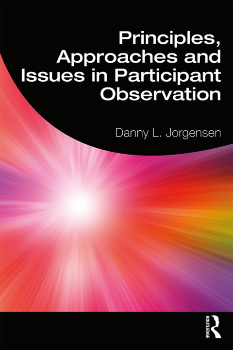 Cover image for book Principles, Approaches and Issues in Participant Observation