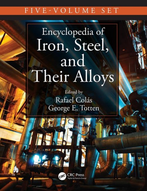 Encyclopedia of Iron, Steel, and Their Alloys (Online Version) 