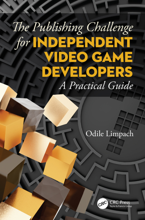 Cover image for book The Publishing Challenge for Independent Video Game Developers