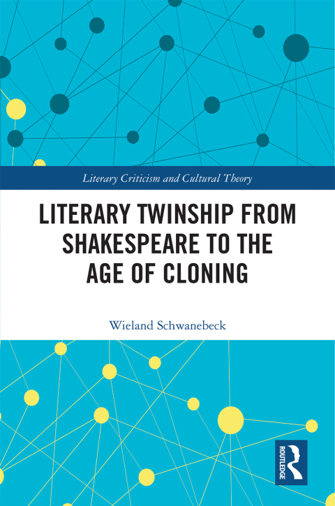 Cover image for book Literary Twinship from Shakespeare to the Age of Cloning