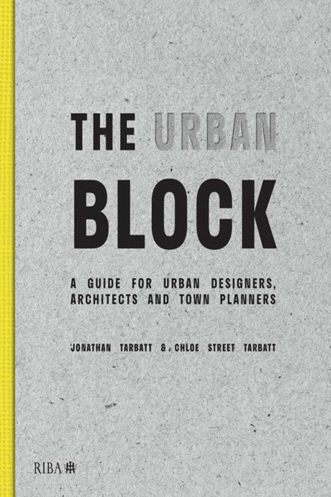 Cover image for book The Urban Block